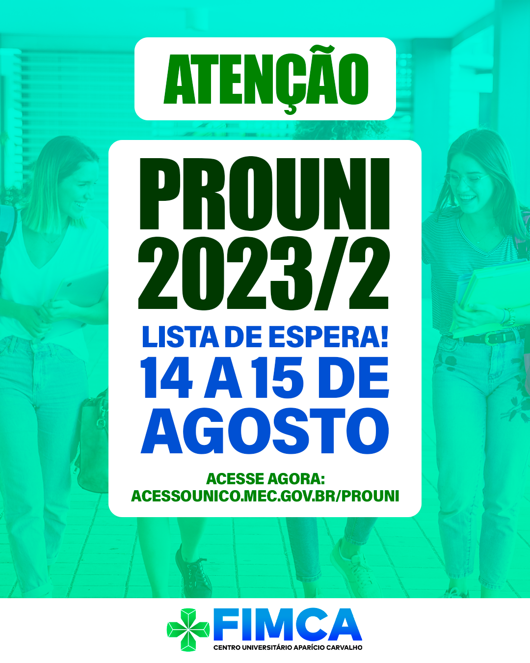 Ultimo dia para Inscrições na lista de espera do Prouni FIMCA