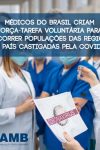 Associação Médica de Rondônia participa da Força tarefa AMB covid-19